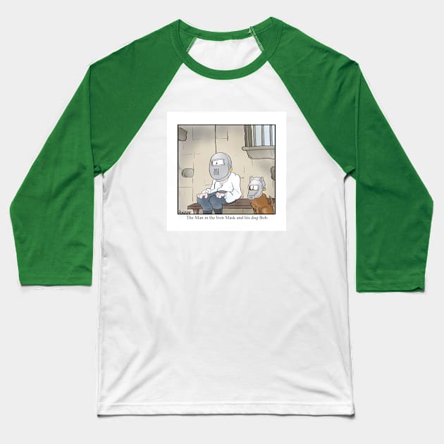 The Man in the Iron Mask and his dog Bob. Baseball T-Shirt by Plan 9 Cartoons